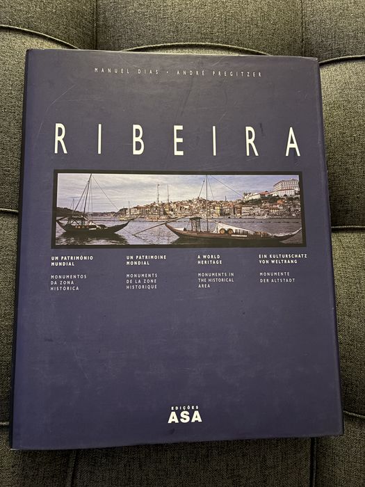 "RIBEIRA - Um Património Mundial"  de Manuel Dias