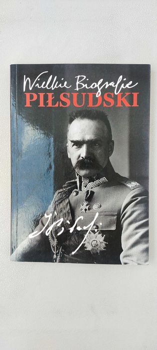 Wielkie biografie. Piłsudski

Katarzyna Fiołka