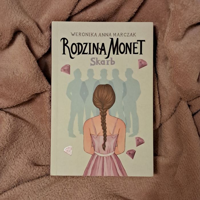 Rodzina Monet. Skarb. Tom 1 - Weronika Anna Marczak