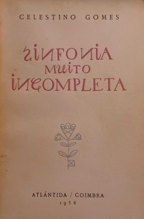 Sinfonia Muito Incompleta - Celestino Gomes