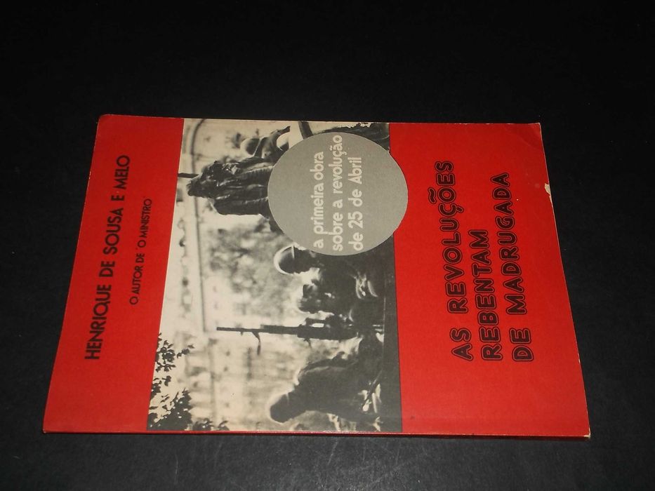 Melo (Henrique de Sousa);As Revoluções Rebentam de Madrugada