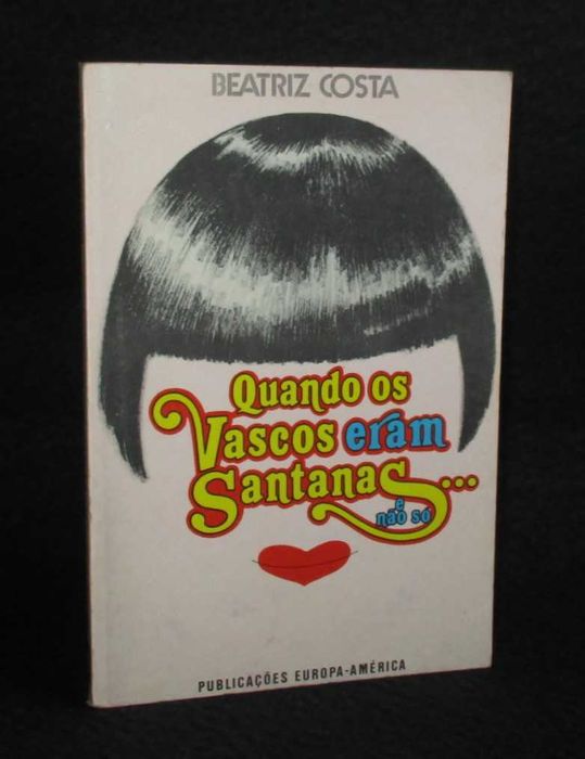Livro Quando os Vascos Eram Santanas Beatriz Costa
