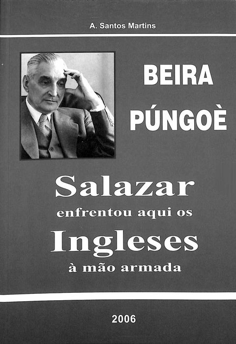 "Beira Púngoè: Salazar enfrentou aqui os Ingleses à mão armada" [Novo]