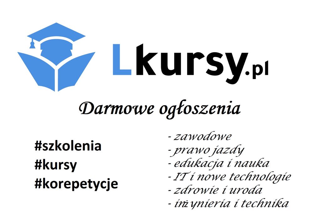 Lkursy.pl  # darmowe ogłoszenia kursów, szkoleń i korepetycji !!!