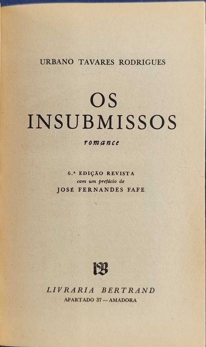 Urbano Tavares Rodrigues - Os Insubmissos