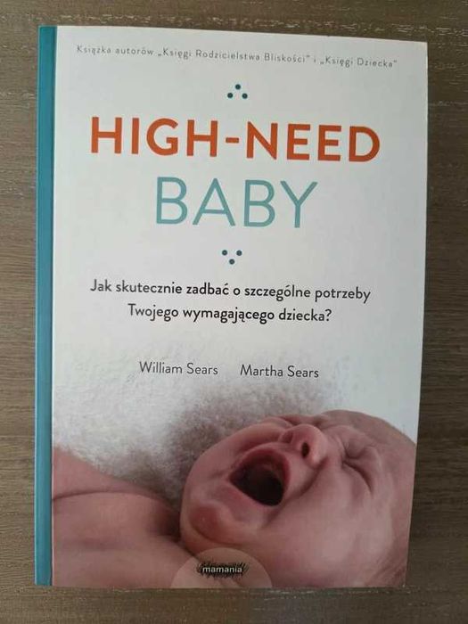 Książka pt."High need baby" William i Martha Sears