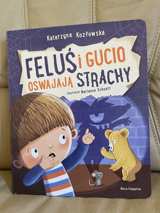 Feluś i Gucio oswajają strachy Nowa emocje strach książka dla dzieci