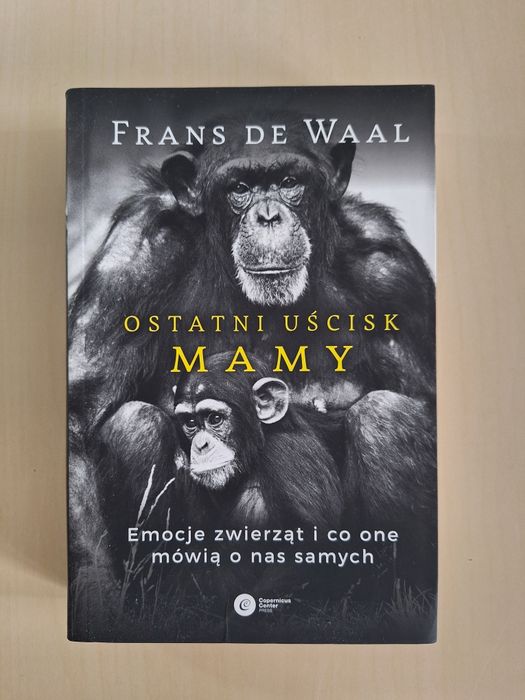 Frans de Waal Ostatni uścisk mamy