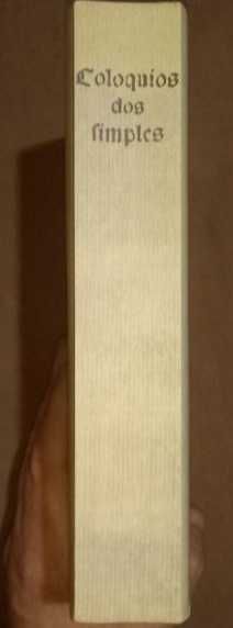 Centúrias Curas Medicinais. Pharmacopea Lusitana. Colóquio dos simples
