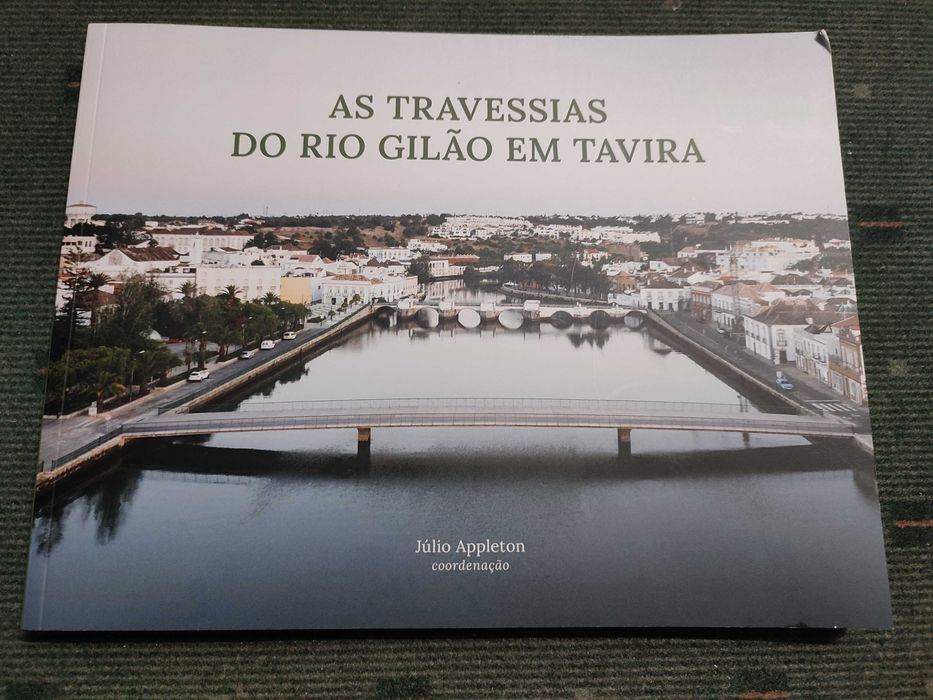 As Travessias do Rio Gilão em Tavira - Júlio Appleton