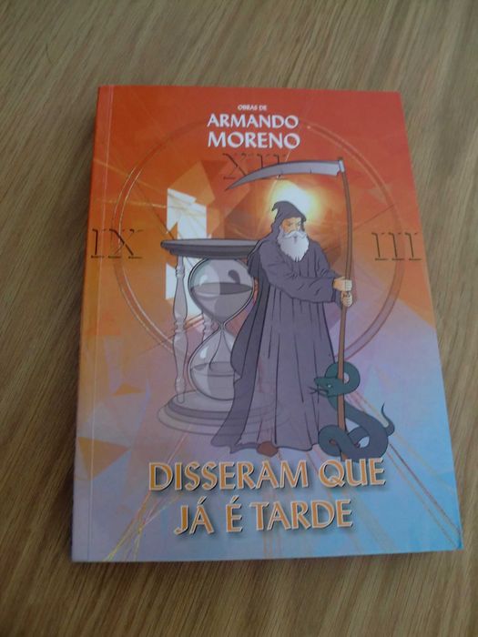 Disseram que já é Tarde de Armando Moreno