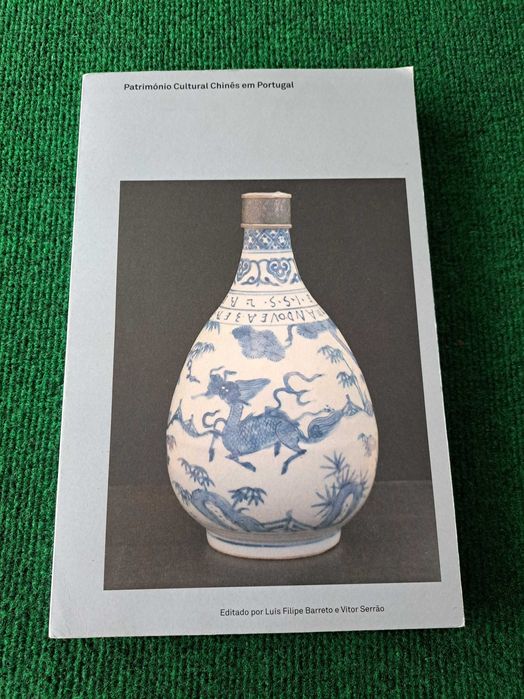 Património Cultural Chinês em Portugal - Luís F Barreto e Vitor Serrão