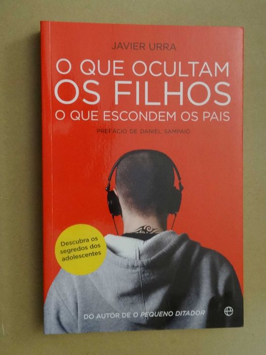O Que Ocultam os Filhos - O Que Escondem...  de Javier Urra -1ª Edição