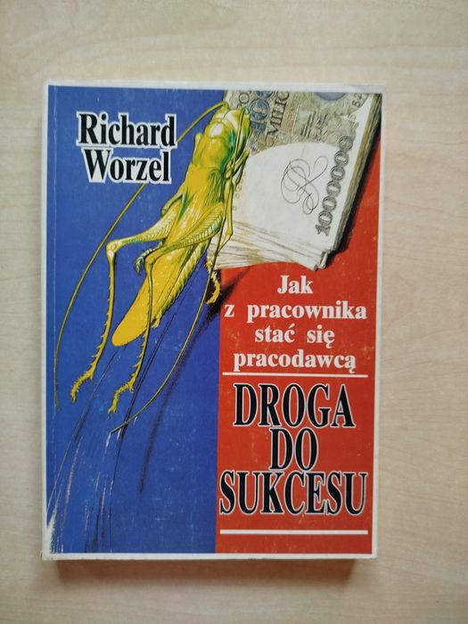 Richard Worzel Droga do sukcesu