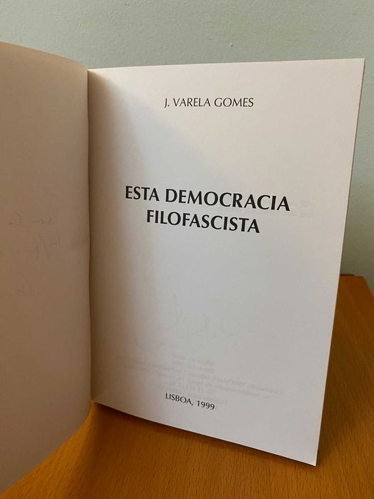 Esta Democracia Filofascista - J. Varela Gomes
