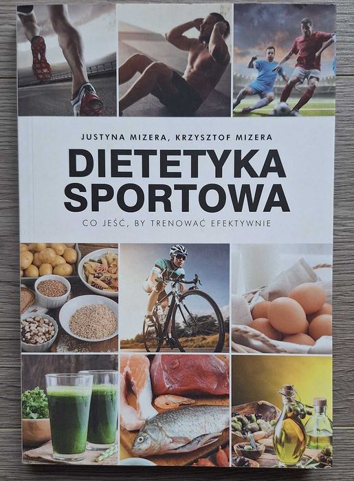 Książka "Dietetyka Sportowa", Justyna Mizera, Krzysztof Mizera