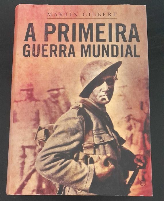 A Primeira Guerra Mundial de Martin Gilbert