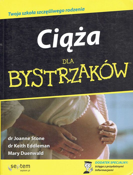 Ciąża dla bystrzaków Twoja szkoła szczęśliwego rodzenia