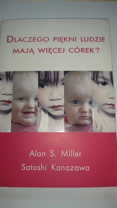Dlaczego piękni ludzie mają więcej córek? Kanazawa, Alan S. Miler