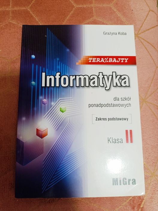 Nowy nieużywany podręcznik do informatyki klasa 2 teraz bajty