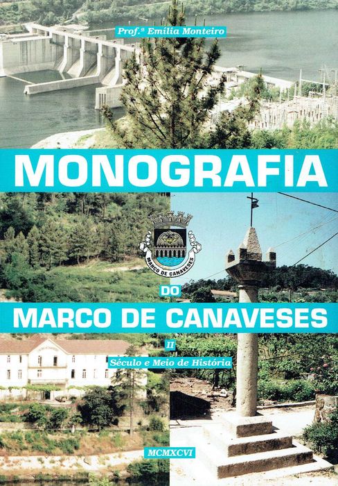 9504-monografia-do-marco-de-canaveses-2-vols-de-em-lia-monteiro-cidade