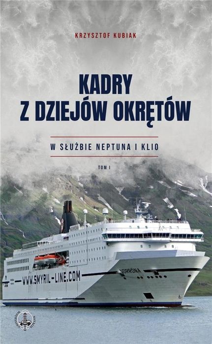Kadry z dziejów okrętów T.1 Inforteditions Krzysztof Kubiak Rok