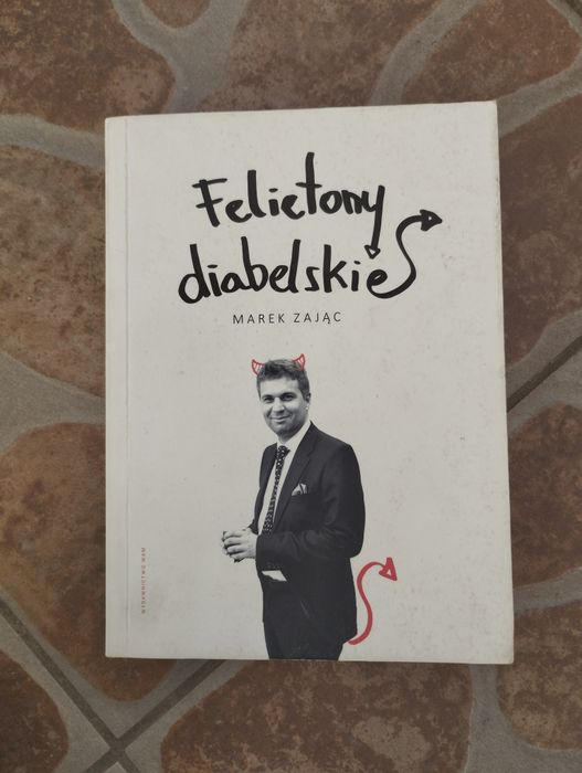 Felietony Diabelskie Marek Zając