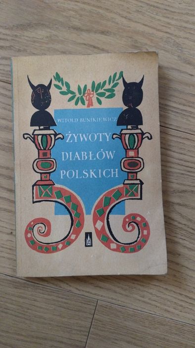 Żywoty diabłów polskich Witold bunkiewicz