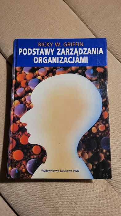 Griffin "Podstawy zarządzania organjzacjami"