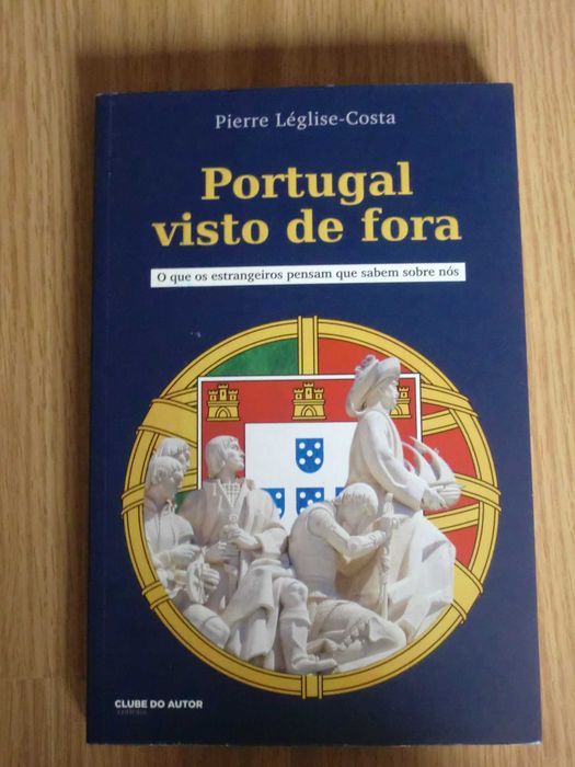 Portugal Visto de Fora de Pierre Léglise-Costa