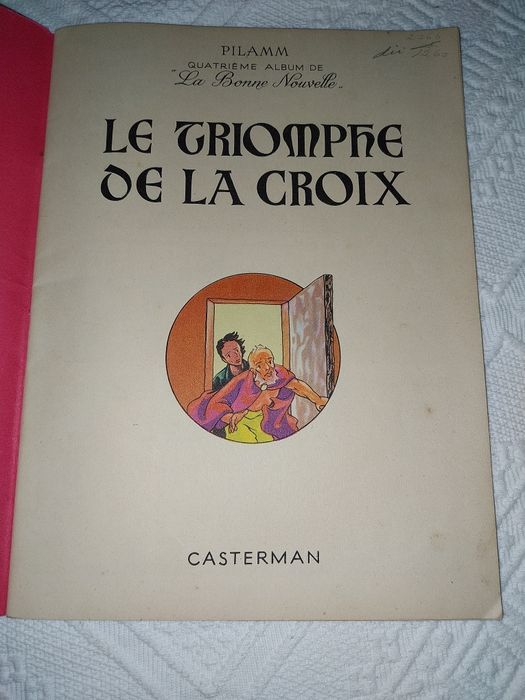 Le Triomphe de la Croix – PILAMM – Casterman – Álbum Antigo Ilustrado