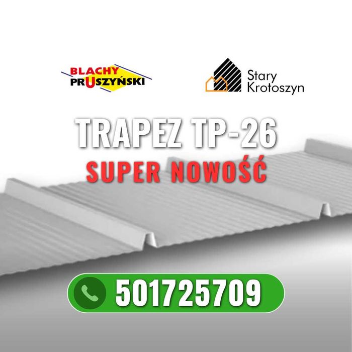 Blacha trapezowa TP26 SUPER NOWOŚĆ ! Blachy Pruszyński