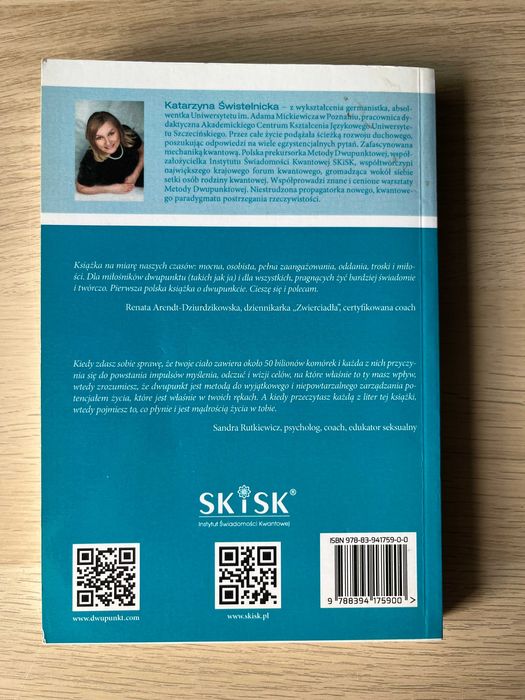 Magiczny dwupunkt, kwantowe uzdrawianie świadomością ; Świstelnicka