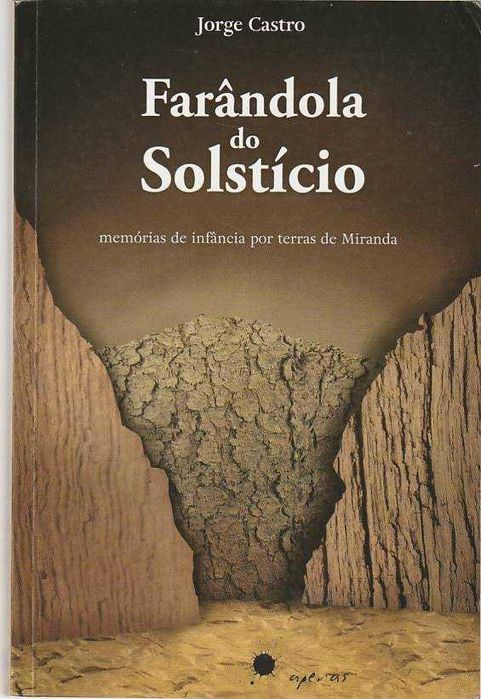 Farândola do solstício – Memórias de infância por terras de Miranda