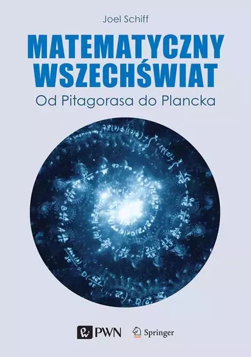 Matematyczny wszechświat. Wydawnictwo Naukowe PWN