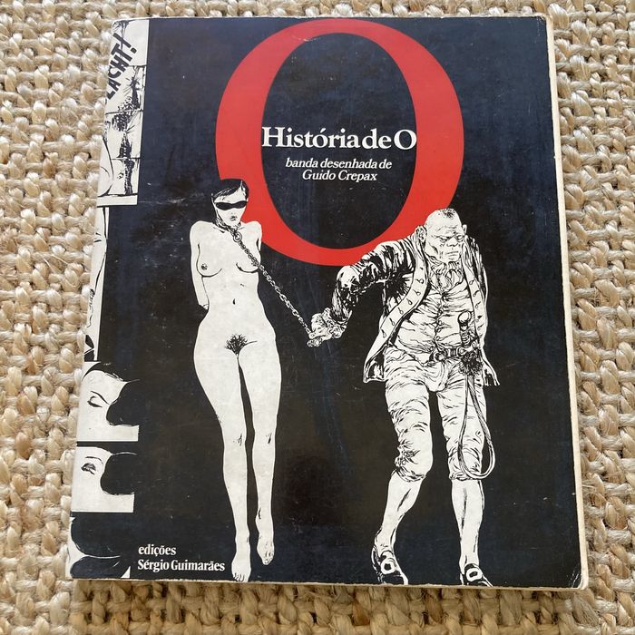 História de O Guido Crepax  Edições Sérgio Guimarães  1976