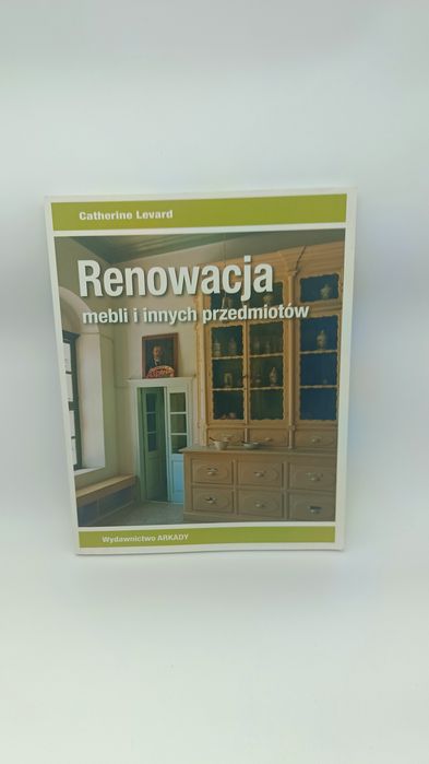 Renowacja mebli i innych przedmiotów Catherine Levard