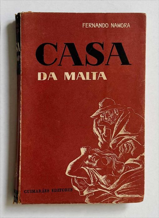 Fernando Namora, CASA DA MALTA. 4ª Edição, 1955.