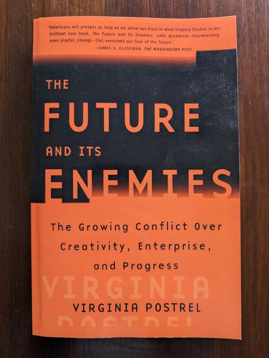 The Future and Its Enemies