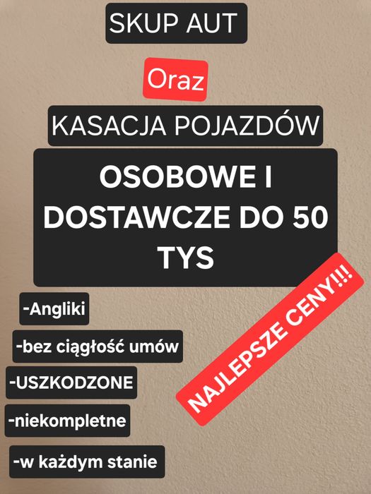 skup aut oraz kasacja pojazdów $najlepsze ceny!Rawa Mazowiecka do 50