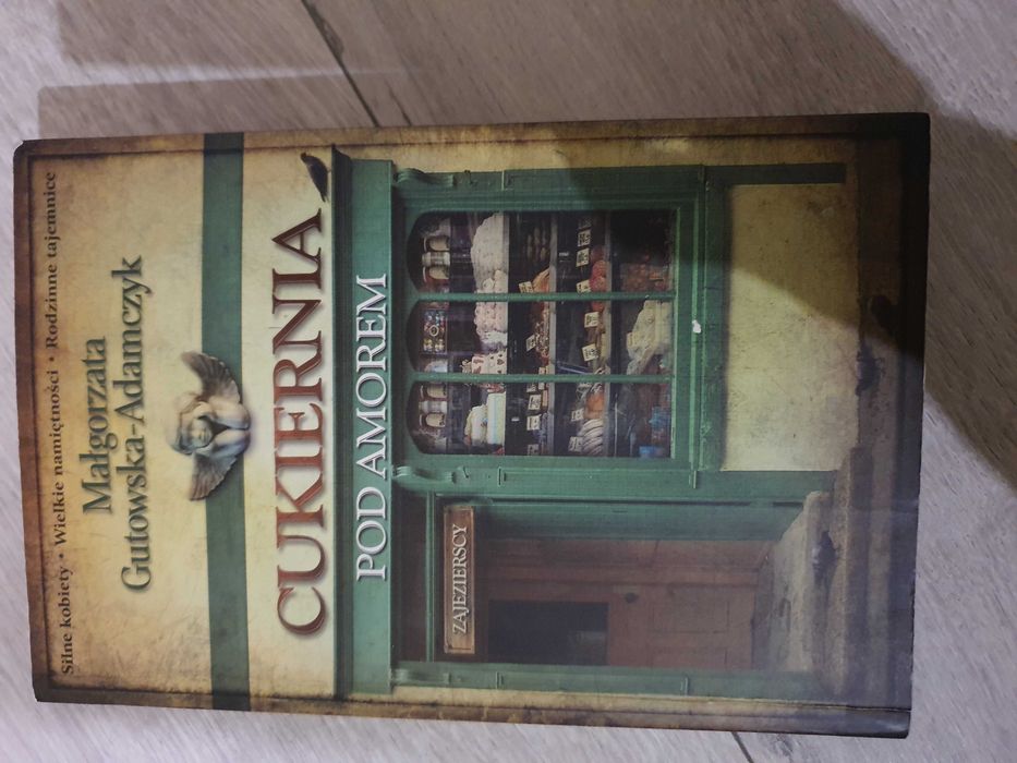 Książka Cukiernia pod amorem  Tom 1 Małgorzata Gutowska-Adamczyk