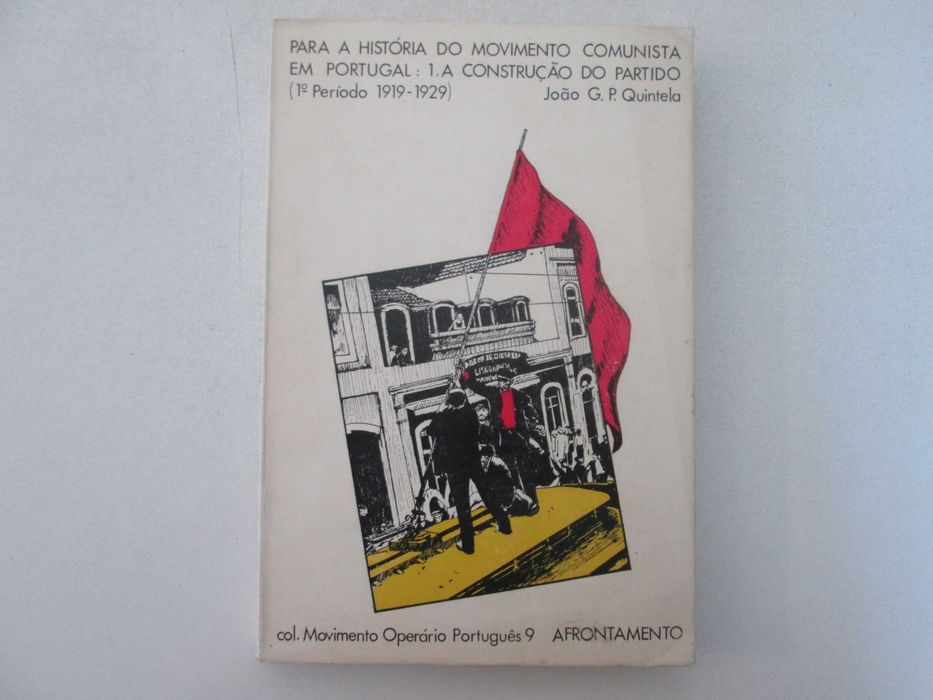 Para a História do movimento Comunista em Portugal- João Quintela
