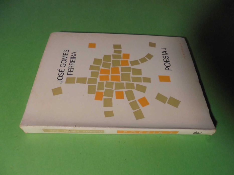 Ferreira (José Gomes);Poesia I