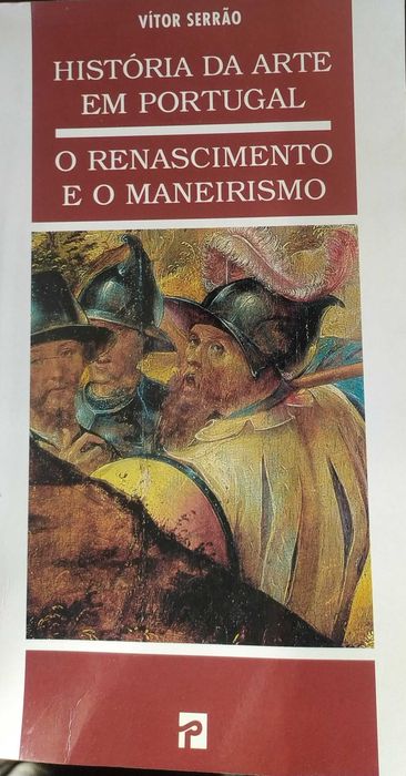 O Renascimento e o Maneirismo
História da Arte em Portugal