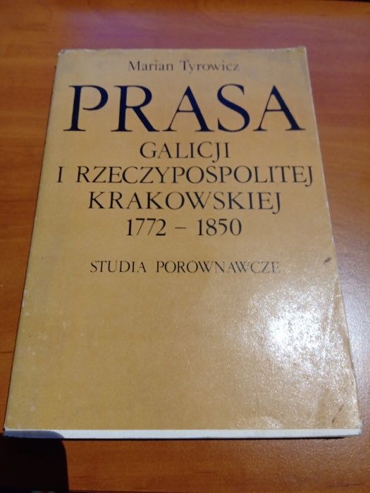 Prasa Galicji i Rzeczypospolitej Krakowskiej