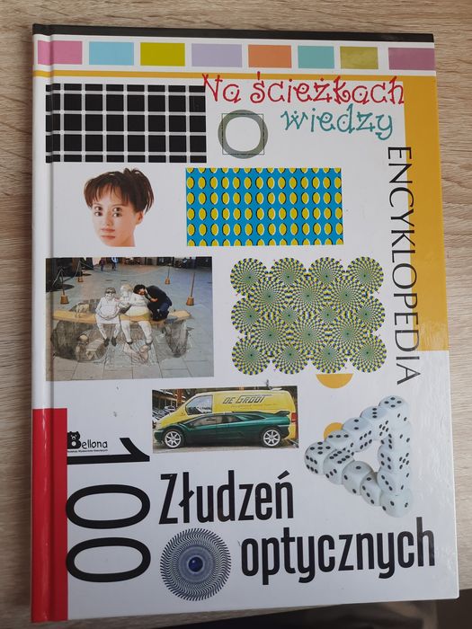 100 złudzeń optycznych - Encyklopedia na ścieżkach wiedzy