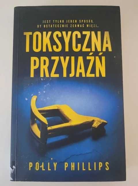 Toksyczna przyjaźń Polly Phillips