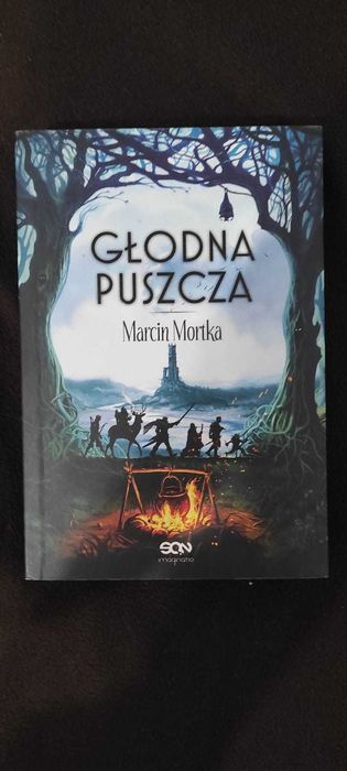 Marcin Mortka Głodna Puszcza