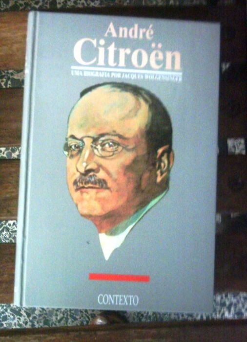 Biografia de André Citroen por Jacques Wolgensinger