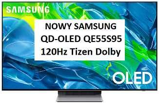 Nowy TV Samsung QE55S95BAT 55" QD-OLED 4K 120Hz Tizen Dolby Atmos HDMI 2.1 DVB-T2
